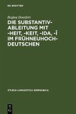 Die Substantivableitung mit -heit, -keit, -ida, -î im Frühneuhochdeutschen (eBook, PDF)