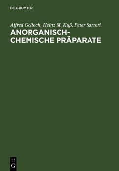Anorganisch-Chemische Präparate (eBook, PDF) - Golloch, Alfred; Kuß, Heinz M.; Sartori, Peter