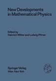 New Developments in Mathematical Physics (eBook, PDF) New Developments in Mathematical Physics (eBook, PDF)