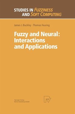 Fuzzy and Neural: Interactions and Applications (eBook, PDF) - Buckley, James J.; Feuring, Thomas
