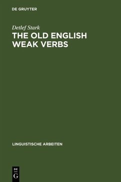 The old English weak verbs (eBook, PDF) - Stark, Detlef