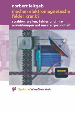 Machen elektromagnetische Felder krank? (eBook, PDF) - Leitgeb, Norbert