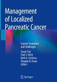 Management of Localized Pancreatic Cancer