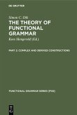The Theory of Functional Grammar 2. Complex and Derived Constructions (eBook, PDF)