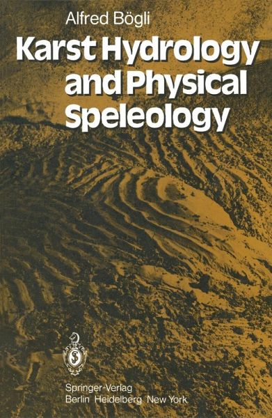 Karst Hydrology and Physical Speleology (eBook, PDF) Karst Hydrology and Physical Speleology (eBook, PDF)