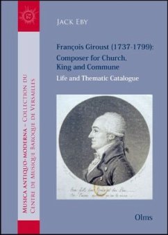 François Giroust (1737-1799): Composer for Church, King and Commune - Eby, Jack