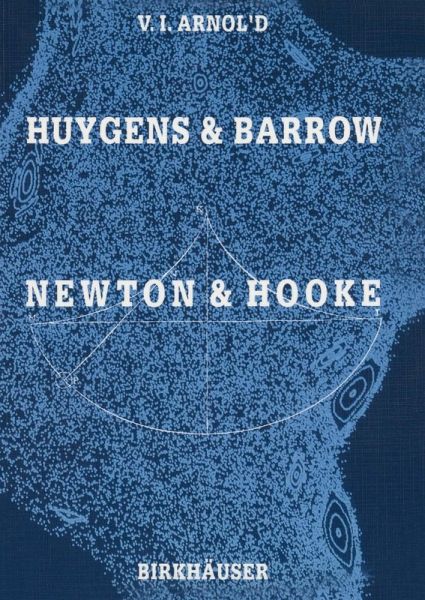 Huygens and Barrow, Newton and Hooke (eBook, PDF) Huygens and Barrow, Newton and Hooke (eBook, PDF)