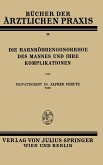 Die Harnröhren-Gonorrhoe des Mannes und Ihre Komplikationen (eBook, PDF)