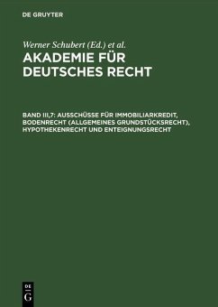Cover Ausschüsse für Immobiliarkredit, Bodenrecht (allgemeines Grundstücksrecht), Hypothekenrecht und Enteignungsrecht (eBook, PDF)