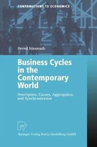 Business Cycles in the Contemporary World (eBook, PDF) - Süssmuth, Bernd