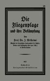 Die Fliegenplage und ihre Bekämpfung (eBook, PDF) Die Fliegenplage und ihre Bekämpfung (eBook, PDF)