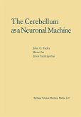The Cerebellum as a Neuronal Machine (eBook, PDF) The Cerebellum as a Neuronal Machine (eBook, PDF)