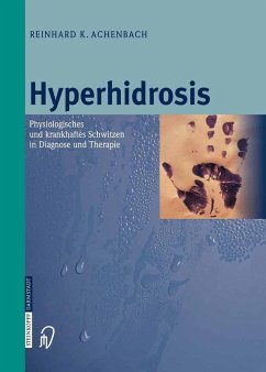 Hyperhidrosis (eBook, PDF) - Achenbach, R. K. Hyperhidrosis (eBook, PDF) - Achenbach, R. K.