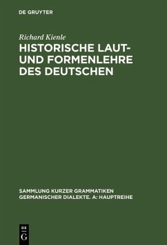 Historische Laut- und Formenlehre des Deutschen (eBook, PDF) - Kienle, Richard