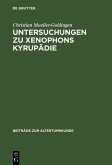Untersuchungen zu Xenophons Kyrupädie (eBook, PDF)