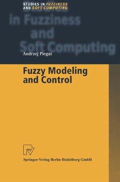 Fuzzy Modeling and Control (eBook, PDF) - Piegat, Andrzej