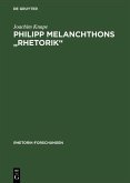 Philipp Melanchthons &quote;Rhetorik&quote; (eBook, PDF)
