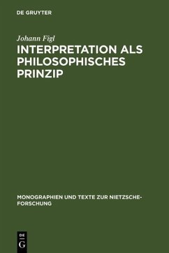 Interpretation als philosophisches Prinzip (eBook, PDF) - Figl, Johann