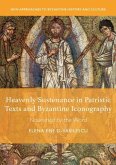 Heavenly Sustenance in Patristic Texts and Byzantine Iconography