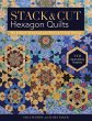 Stack & Cut Hexagon Quilts (eBook, ePUB) - Bild 1
