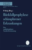 Rückfallprophylaxe schizophrener Erkrankungen (eBook, PDF)