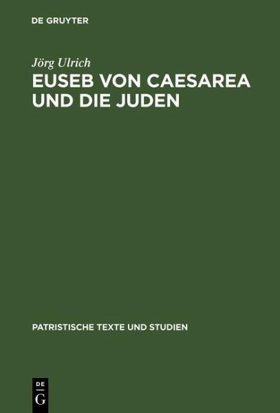 Euseb von Caesarea und die Juden (eBook, PDF) Euseb von Caesarea und die Juden (eBook, PDF)