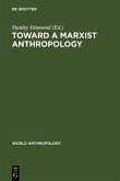 Toward a Marxist Anthropology (eBook, PDF)