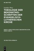 Gunther Wenz: Theologie der Bekenntnisschriften der evangelisch-lutherischen Kirche. Band 2 (eBook, PDF)