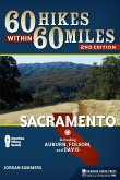 60 Hikes Within 60 Miles: Sacramento