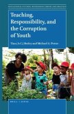 Teaching, Responsibility, and the Corruption of Youth