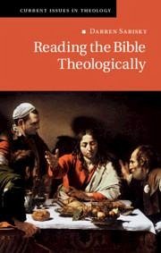 Reading the Bible Theologically - Sarisky, Darren