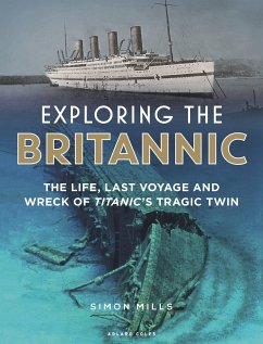 Exploring the Britannic - Mills, Simon