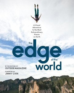 The Edge of the World: A Visual Adventure to the Most Extraordinary Places on Earth - Chin, Jimmy