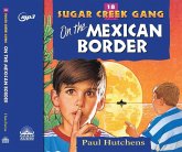 On the Mexican Border: Volume 18