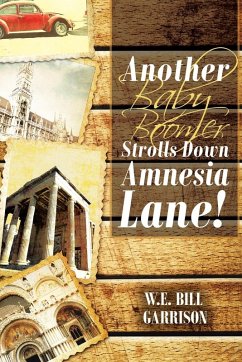 Another Baby Boomer Strolls Down Amnesia Lane! Another Baby Boomer Strolls Down Amnesia Lane!