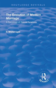 Revival: The Evolution of Modern Marriage (1930) - Muller-Lyer, Franz Carl