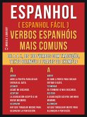 Espanhol ( Espanhol Fácil ) Verbos Espanhóis Mais Comuns (eBook, ePUB)