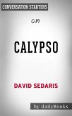 Calypso: by David Sedaris Conversation Starters (eBook, ePUB) Calypso: by David Sedaris Conversation Starters (eBook, ePUB)