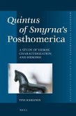 Quintus of Smyrna's Posthomerica: A Study of Heroic Characterization and Heroism