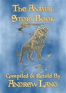 THE ANIMAL STORY BOOK - 63 true stories about animals (eBook, ePUB)