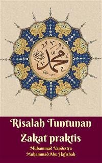 Risalah Tuntunan Zakat Praktis (fixed-layout eBook, ePUB) - Abu Hafizhah, Muhammad; Vandestra, Muhammad