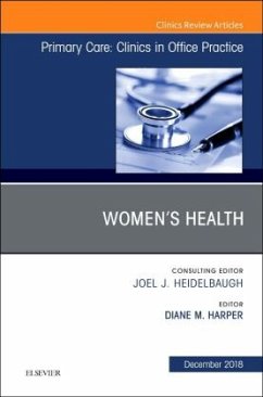 Women's Health, An Issue of Primary Care: Clinics in Office Practice - Harper, Diane M.;Godfrey, Emily