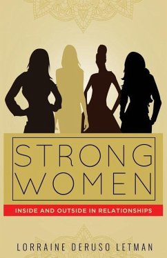 Strong Women Inside and Outside in Relationships - Letman, Lorraine Deruso