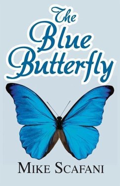 The Blue Butterfly - Scafani, Mike