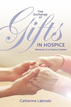 The Exchange of Gifts in Hospice - Labinski, Catherine