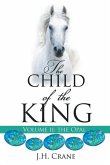 The Child of The King Volume II