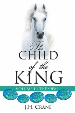 The Child of The King Volume II - Crane, J. H.