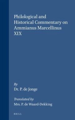 Philological and Historical Commentary on Ammianus Marcellinus XIX - De Jonge, P.