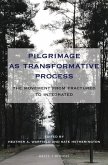 Pilgrimage as Transformative Process