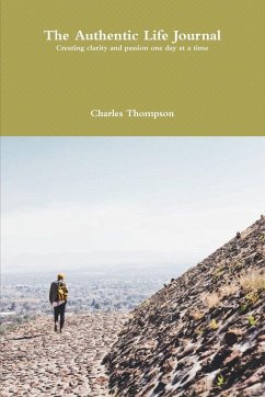 The Authentic Life Journal - Thompson, Charles